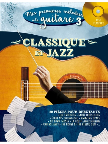 Mes Premières mélodies à la guitare. Volume 3 : Classique et jazz Visual